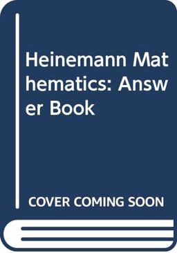Heinemann Mathematics Heinemann Mathematics