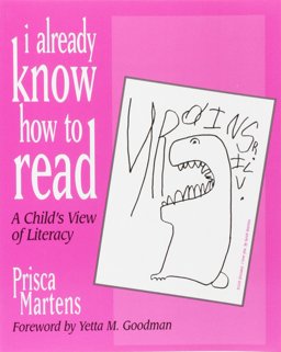I Already Know How to Read A Child's View of Literacy  9780435072261 Front Cover