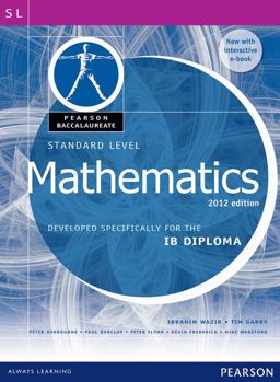 Pearson Baccalaureate Standard Level Mathematics Revised 2012 Print and Ebook Bundle for the IB Diploma 2nd 9780435074975 Front Cover
