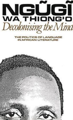 Decolonising the Mind  9780435080167 Front Cover