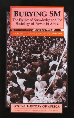 Burying SM The Politics of Knowledge and the Sociology of Power in Africa  9780435080631 Front Cover