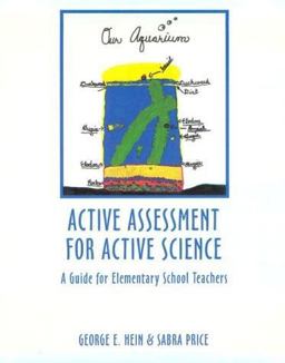 Active Assessment for Active Science A Guide for Elementary School Teachers  9780435083618 Front Cover