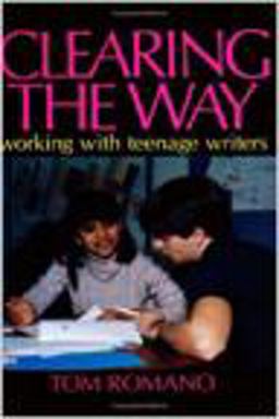 Clearing the Way Working with Teenage Writers  9780435084394 Front Cover