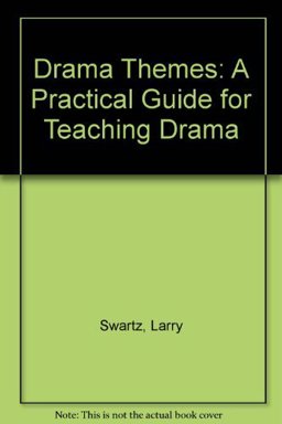 Dramathemes: a Practical Guide for Teaching Drama