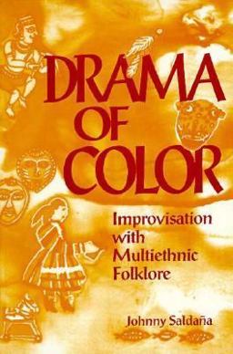 Drama of Color Improvisation with Multiethnic Folklore  9780435086671 Front Cover