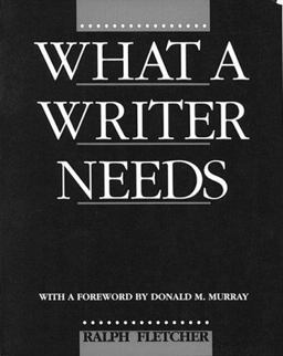 What a Writer Needs  9780435087340 Front Cover