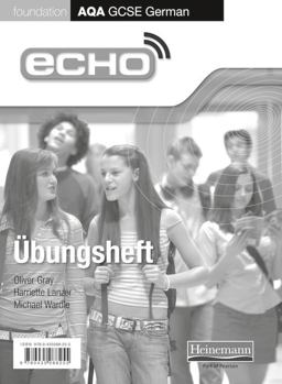Echo AQA German GCSE Foundation Single Workbook