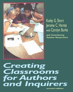 Creating Classrooms for Authors and Inquirers 2nd 9780435088507 Front Cover