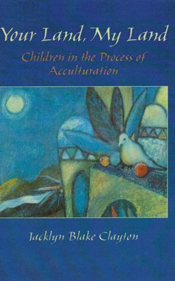 Your Land, My Land Children in the Process of Acculturation  9780435088521 Front Cover