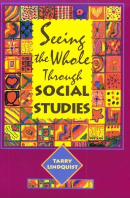 Seeing the Whole Through Social Studies, 1st Edition  9780435089023 Front Cover
