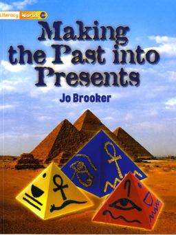 Making the Past into Presents