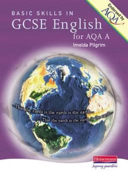 Basic Skills in GCSE English for AQA A Basic Skills in GCSE English for AQA A
