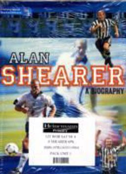 Alan Shearer: A Biography