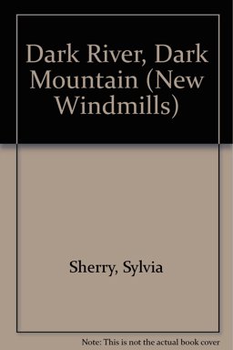 Dark River, Dark Mountain