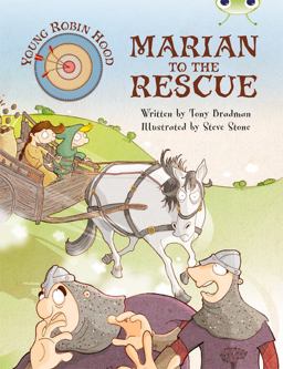 Bug Club Independent Fiction Year Two Purple a Young Robin Hood: Marian to the Rescue