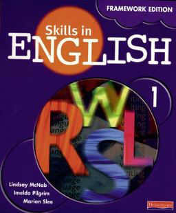 Skills in English: Framework Edition Student Book 1 Skills in English: Framework Edition Student Book 1