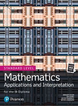 Mathematics Applications and Interpretation for the IB Diploma Standard Level  9780435193454 Front Cover