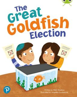 Bug Club Shared Reading: the Great Goldfish Election (Year 1)