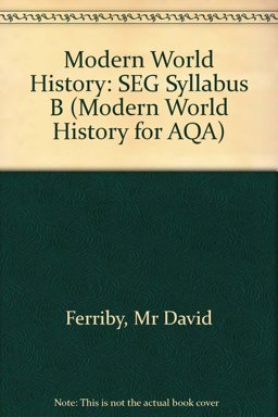 Modern World History for SEG Syllabus B