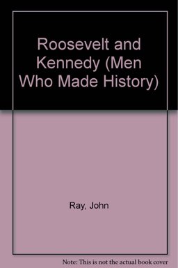 Roosevelt and Kennedy