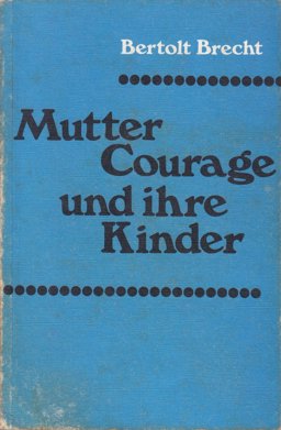 Mutter Courage und ihre Kinder