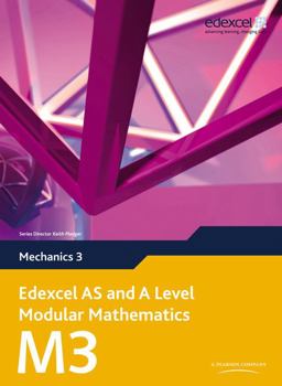 Edexcel AS and A Level Modular Mathematics Mechanics M3 EBook Edition