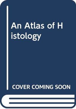 An Atlas of Histology