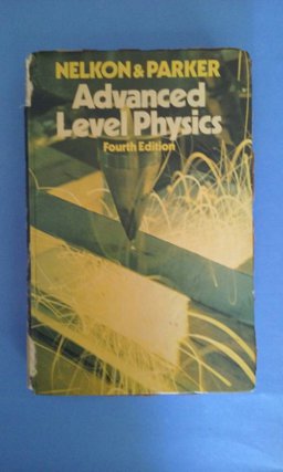 Advanced Level Physics
