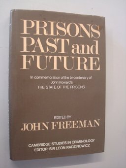 Prisons Past and Future Prisons Past and Future
