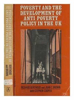 Poverty and the Development of Anti-Poverty Policy in the United Kingdom
