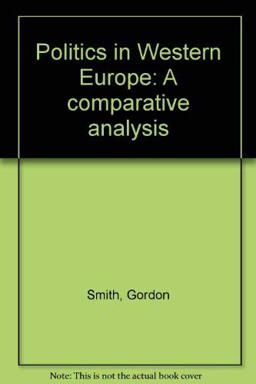 Politics in Western Europe Politics in Western Europe