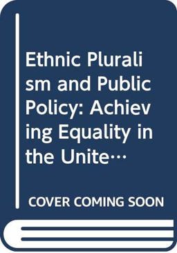 Ethnic Pluralism and Public Policy