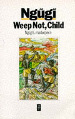 Weep Not Child  9780435908300 Front Cover