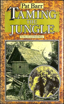 Taming the Jungle in British Malaya