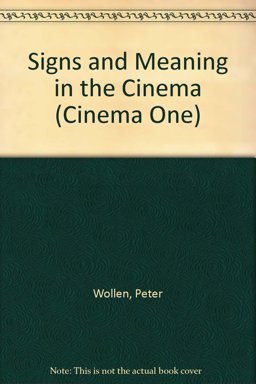 Signs and Meaning in the Cinema Signs and Meaning in the Cinema