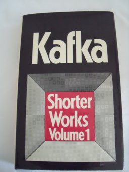 Shorter Works [of] Franz Kafka