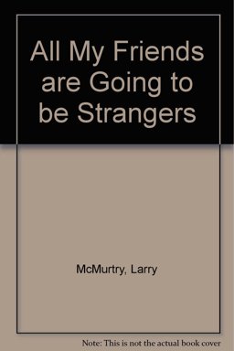 All My Friends Are Going to Be Strangers