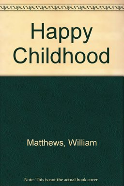 A Happy Childhood A Happy Childhood