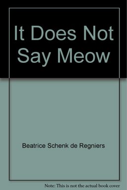 It Does Not Say Meow, and Other Animal Riddle Rhymes