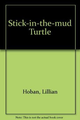 Stick-In-The-Mud Turtle Stick-In-The-Mud Turtle