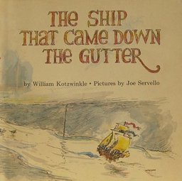 The Ship That Came Down the Gutter