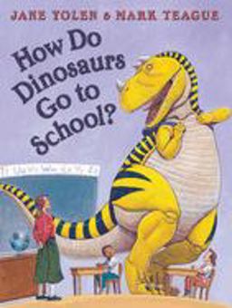 How Do Dinosaurs Go to School?  9780439020817 Front Cover
