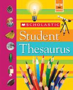 Scholastic Student Thesaurus (Revised Edition)  9780439025881 Front Cover