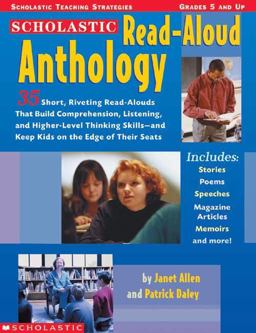 Scholastic Read-Aloud Anthology 35 Short, Riveting Read-Alouds That Build Comprehension, Listening, and Higher-Level Thinking Skills-And Keep Kids on the Edge of Their Seats  9780439047593 Front Cover