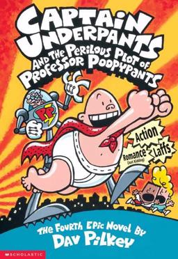 Captain Underpants and the Perilous Plot of Professor Poopypants  9780439049986 Front Cover