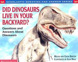 Did Dinosaurs Live in Your Backyard?