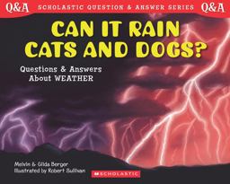 Can It Rain Cats and Dogs? Questions and Answers about Weather  9780439085731 Front Cover