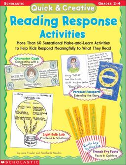 Quick and Creative Reading Response Activities More Than 60 Sensational Make-and-Learn Activities to Help Kids Respond Meaningfully to What They Read  9780439098458 Front Cover