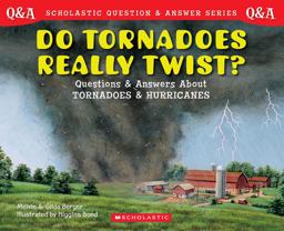 Do Tornadoes Really Twist? (Scholastic Question and Answer)  9780439148801 Front Cover