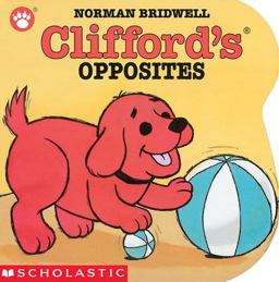 Clifford's Opposites  9780439150002 Front Cover
